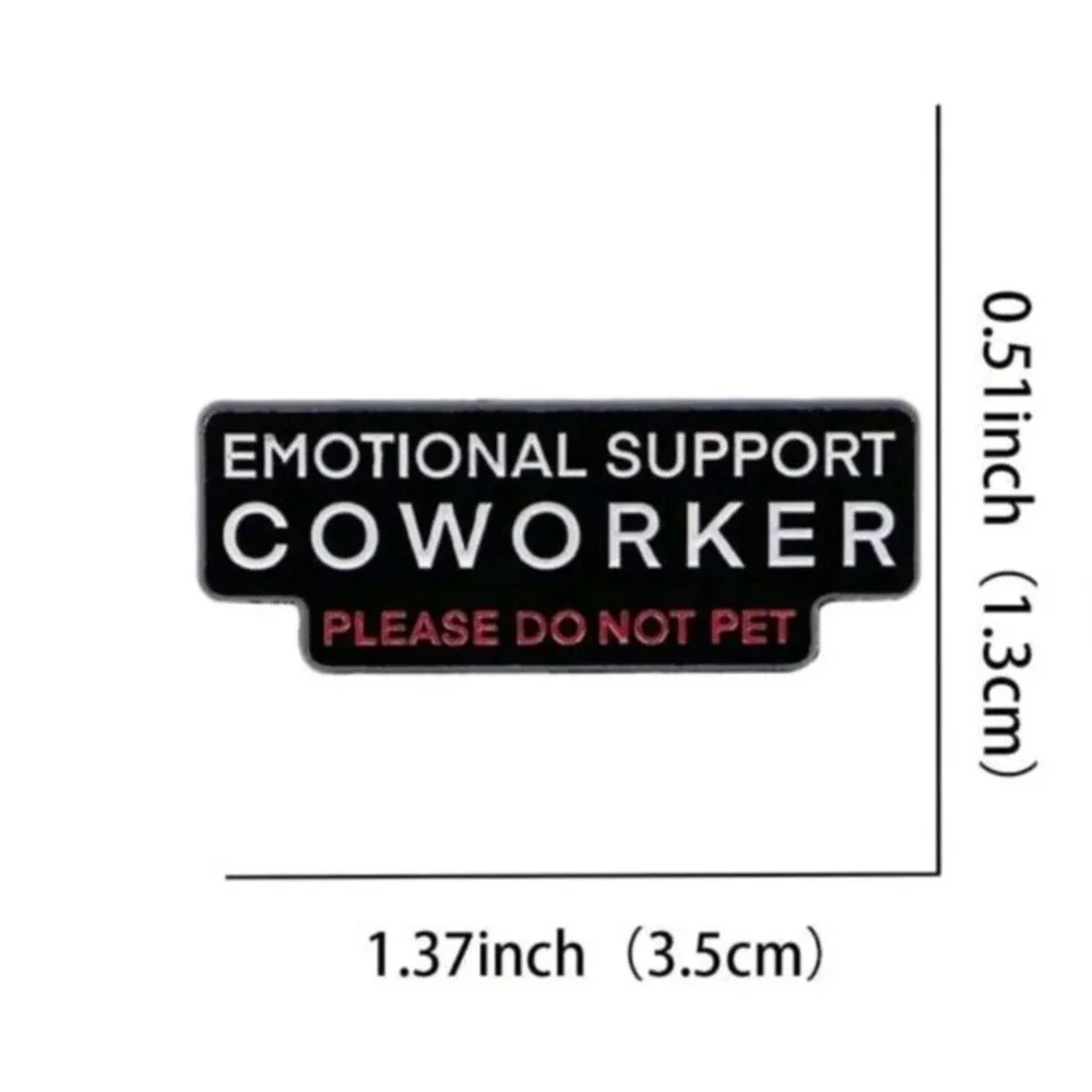 Emotional Support Coworker Enamel Pin Funny Office Humor Lapel Pin Black Red